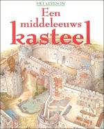 Het leven in een middeleeuws kasteel